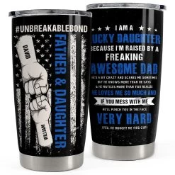 Father & Daughter Unbreakable Bond Personalized Tumbler Cup