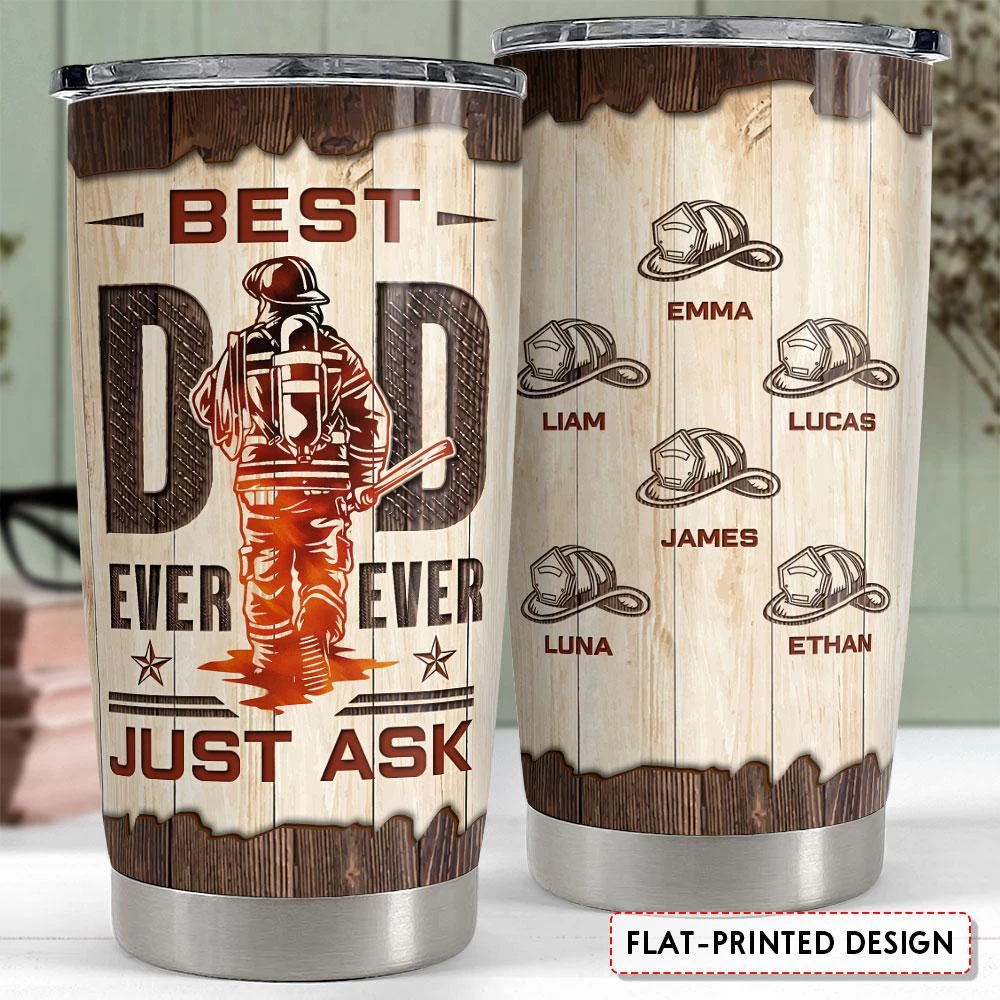 Best Dad Ever Firefighter Personalized Tumbler Cup 4 Best Dad Ever Firefighter Personalized Tumbler Cup - Image 2
