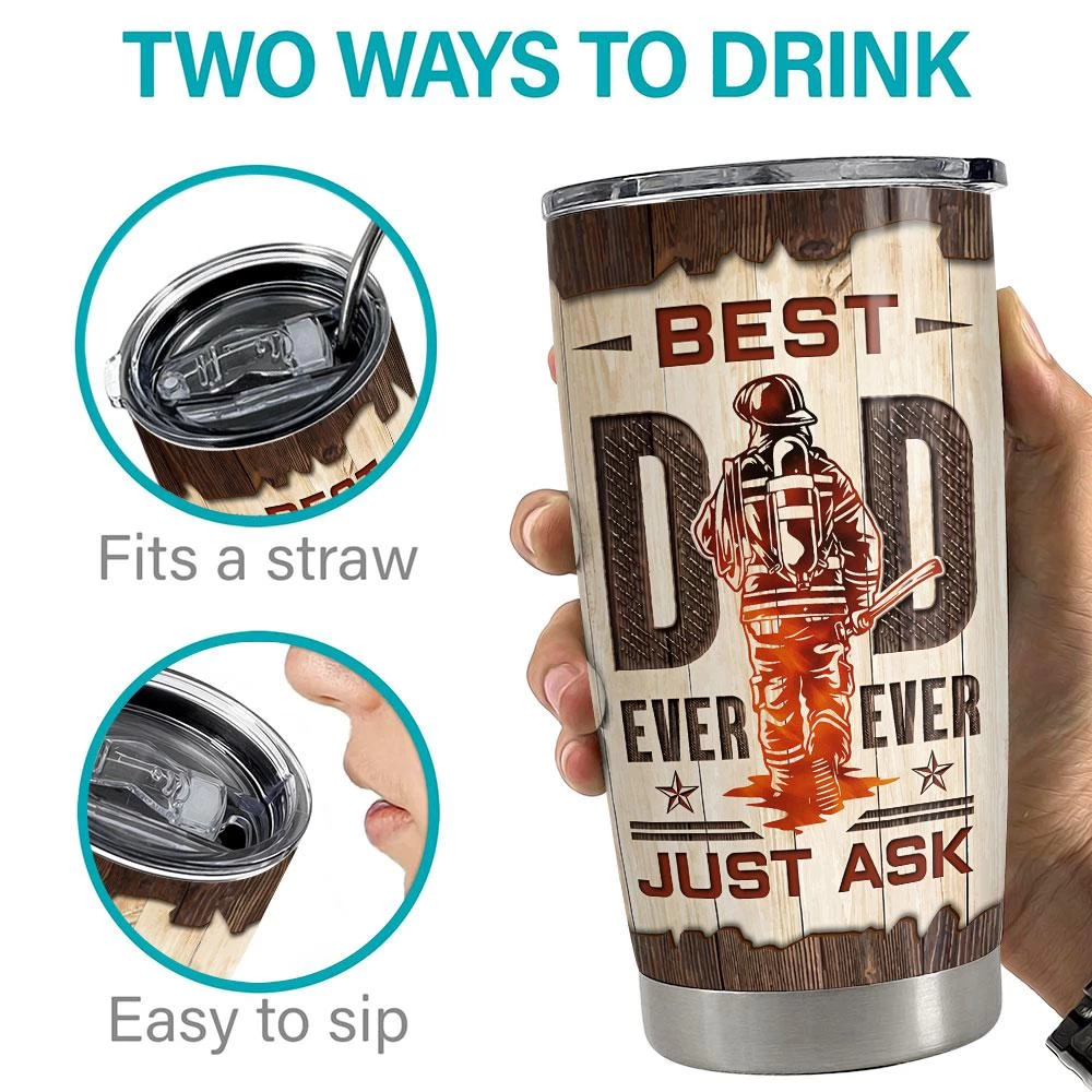Best Dad Ever Firefighter Personalized Tumbler Cup 9 Best Dad Ever Firefighter Personalized Tumbler Cup - Image 7