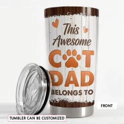 Awesome Cat Dad Personalized Tumbler Cup -Gift Series Store FASJTBNTHT260423012 mk3