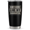 Gift From Daughter To Dad - 20oz Tumbler With Lid For Father - Insulated Stainless Steel Mug - Funny Coffee Mug For Outdoor Travel Sport Office, Gifts For Birthday Father’s Day -Gift Series Store FBSJTLTTLI180123005 20mk1 a902dbbf e3fe 4e83 95f7 06144c60b453