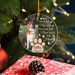 Personalized Dog Memorial Ornaments You Will Never Leave My Heart Acrylic Ornament Christmas Keepsake Sympathy Remembrance Gift -Gift Series Store FMSJOAAKPV210823001 MK7