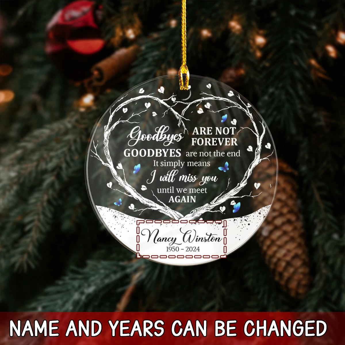 Personalized Memorial Ornaments Goodbyes Are Not Forever Acrylic Ornament Christmas Sympathy Remembrance Keepsake Xmas Tree Decorations Gifts 5 Personalized Memorial Ornaments Goodbyes Are Not Forever Acrylic Ornament Christmas Sympathy Remembrance Keepsake Xmas Tree Decorations Gifts - Image 3