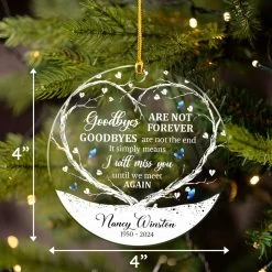 Personalized Memorial Ornaments Goodbyes Are Not Forever Acrylic Ornament Christmas Sympathy Remembrance Keepsake Xmas Tree Decorations Gifts 16 Personalized Memorial Ornaments Goodbyes Are Not Forever Acrylic Ornament Christmas Sympathy Remembrance Keepsake Xmas Tree Decorations Gifts -Gift Series Store FMSJOAAKPV210823003 MK4 8165fdca d590 4410 ae79 2eb317aa9955