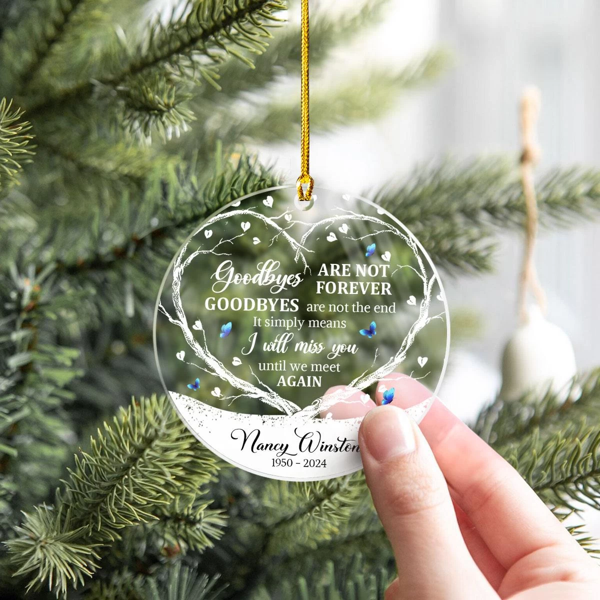 Personalized Memorial Ornaments Goodbyes Are Not Forever Acrylic Ornament Christmas Sympathy Remembrance Keepsake Xmas Tree Decorations Gifts 9 Personalized Memorial Ornaments Goodbyes Are Not Forever Acrylic Ornament Christmas Sympathy Remembrance Keepsake Xmas Tree Decorations Gifts - Image 7