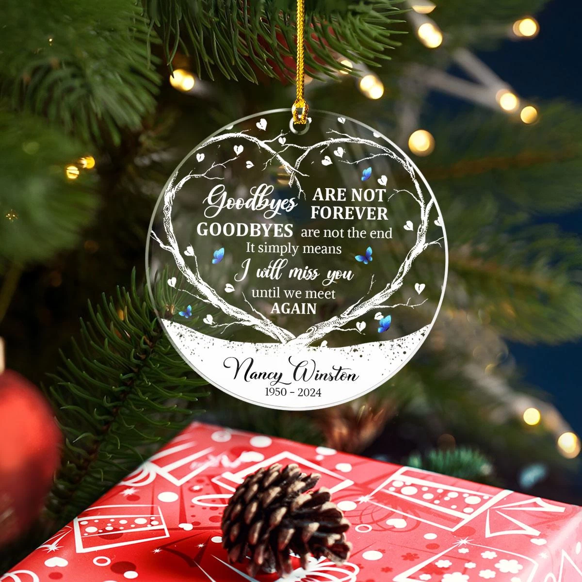 Personalized Memorial Ornaments Goodbyes Are Not Forever Acrylic Ornament Christmas Sympathy Remembrance Keepsake Xmas Tree Decorations Gifts 10 Personalized Memorial Ornaments Goodbyes Are Not Forever Acrylic Ornament Christmas Sympathy Remembrance Keepsake Xmas Tree Decorations Gifts - Image 8