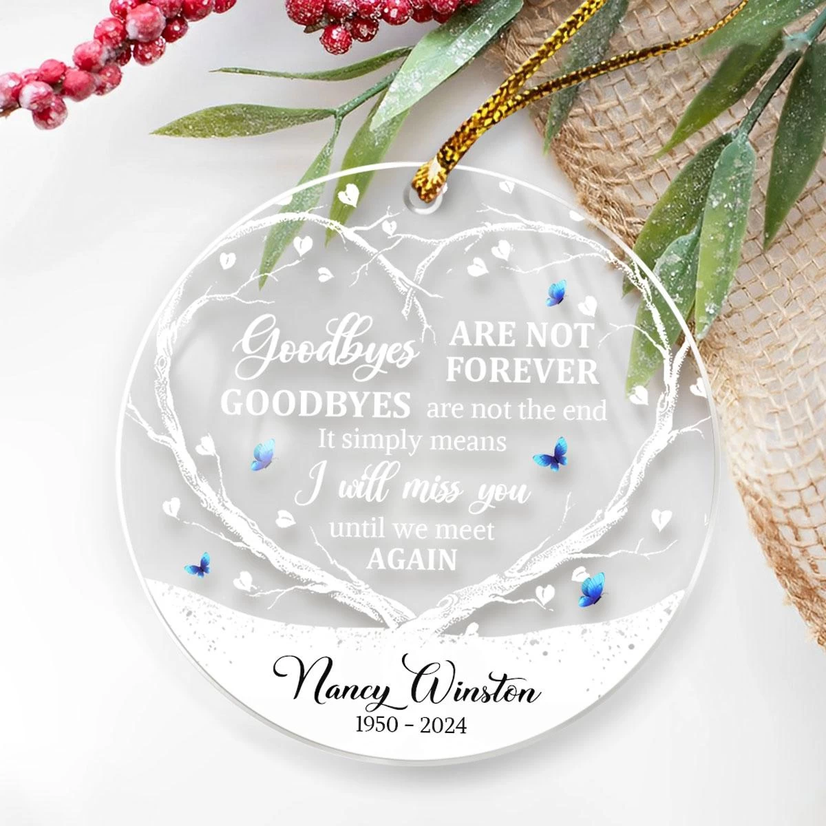Personalized Memorial Ornaments Goodbyes Are Not Forever Acrylic Ornament Christmas Sympathy Remembrance Keepsake Xmas Tree Decorations Gifts 12 Personalized Memorial Ornaments Goodbyes Are Not Forever Acrylic Ornament Christmas Sympathy Remembrance Keepsake Xmas Tree Decorations Gifts - Image 10