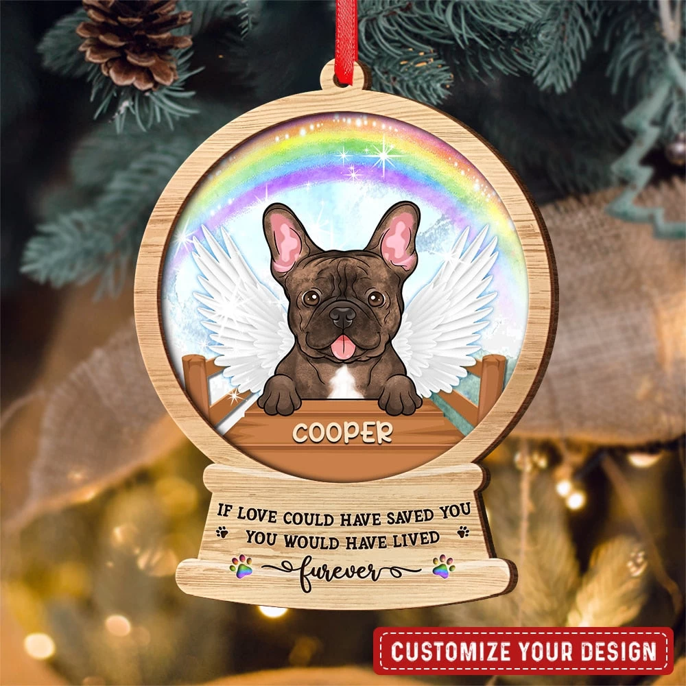 If Love Could Have Saved You Memorial Dog Personalized Ornament 5 If Love Could Have Saved You Memorial Dog Personalized Ornament - Image 3