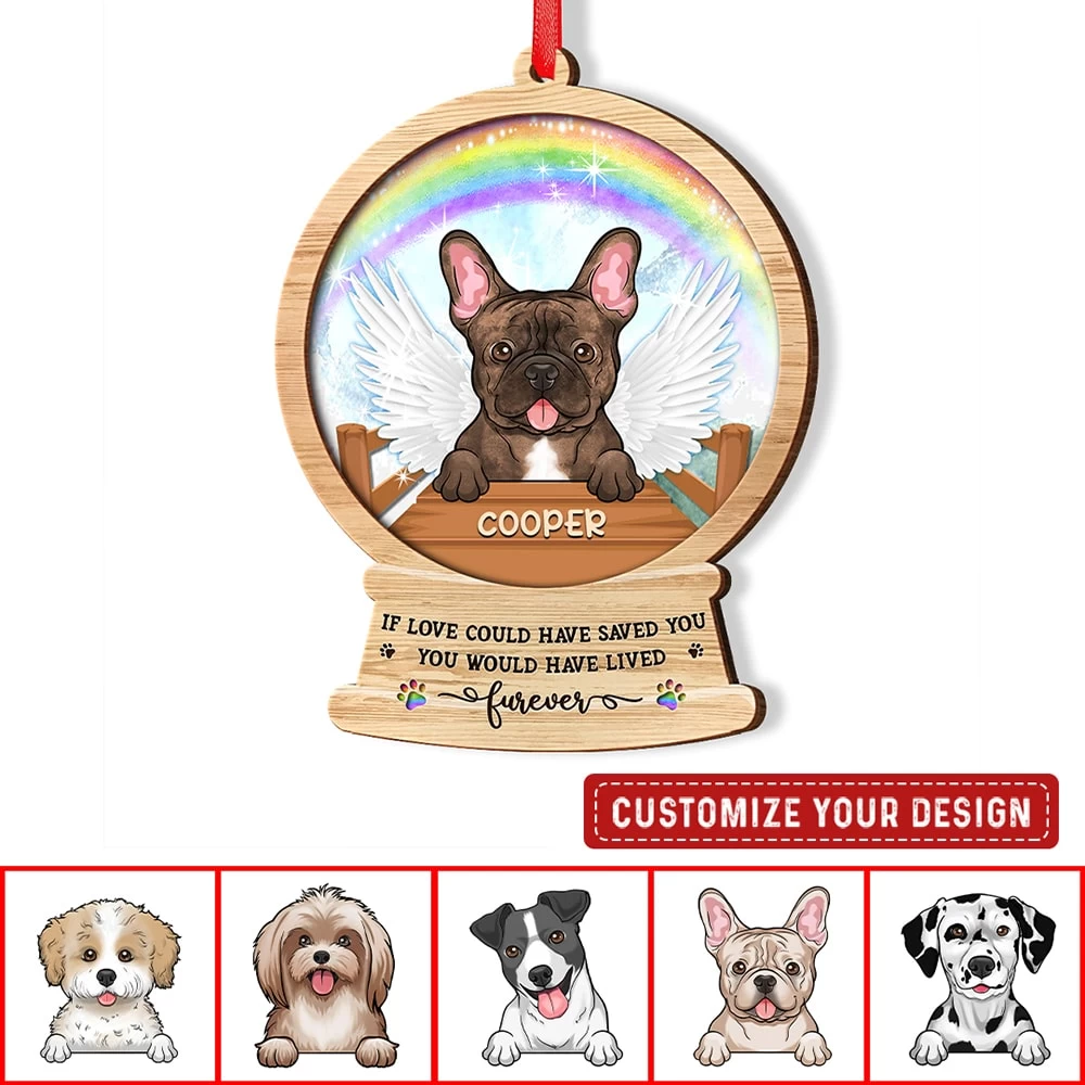 If Love Could Have Saved You Memorial Dog Personalized Ornament 7 If Love Could Have Saved You Memorial Dog Personalized Ornament - Image 5