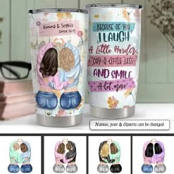 Personalized Best Friends Tumbler Because Of You I Laugh For Besties 11 Personalized Best Friends Tumbler Because Of You I Laugh For Besties -Gift Series Store Personalized Best Friends Tumbler Because Of You I Laugh For Besties 2