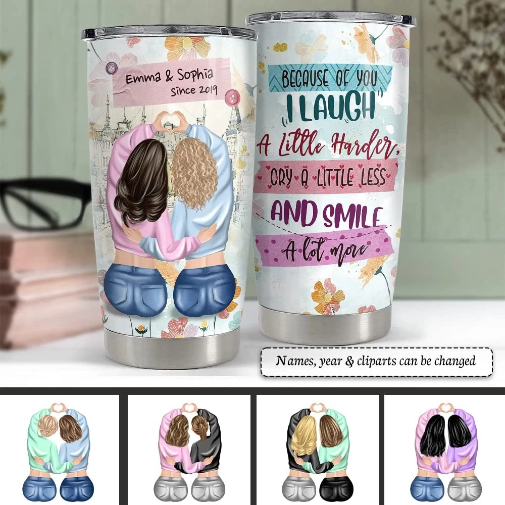 Personalized Best Friends Tumbler Because Of You I Laugh For Besties 5 Personalized Best Friends Tumbler Because Of You I Laugh For Besties - Image 3