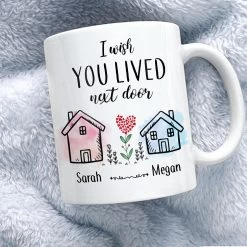 Personalized Besties Mug I Wish You Lived Next Door -Gift Series Store Personalized Besties Mug I Wish You Lived Next Door 3