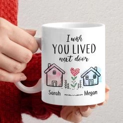 Personalized Besties Mug I Wish You Lived Next Door -Gift Series Store Personalized Besties Mug I Wish You Lived Next Door 5