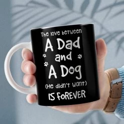 Personalized Dad Dog Mug Love Between Dad And Dog 12 Personalized Dad Dog Mug Love Between Dad And Dog -Gift Series Store Personalized Dad Dog Mug Love Between Dad And Dog 3