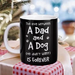 Personalized Dad Dog Mug Love Between Dad And Dog 14 Personalized Dad Dog Mug Love Between Dad And Dog -Gift Series Store Personalized Dad Dog Mug Love Between Dad And Dog 5