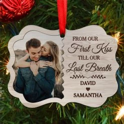 Personalized Couple Ornament From Our First Kiss Till Our Last Breath Aluminum Ornament 2024 For Anniversary Couple Husband & Wife Married -Gift Series Store SJORNTTTH29092022007ME MK05