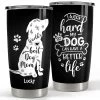 Personalized Dog Mom Tumbler Work Hard Better Life For Lover Animal 2 Personalized Dog Mom Tumbler Work Hard Better Life For Lover Animal -Gift Series Store personalized dog mom tumbler work hard better life for lover animal main