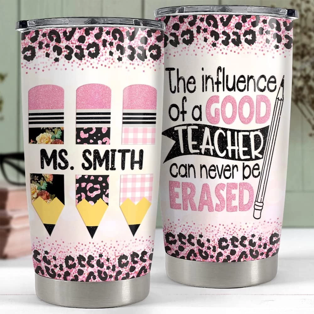 Personalized Tumbler The Influence Of A Good Teacher Gift For Teacher 4 Personalized Tumbler The Influence Of A Good Teacher Gift For Teacher - Image 2